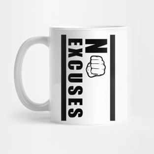 No excuses! Mug